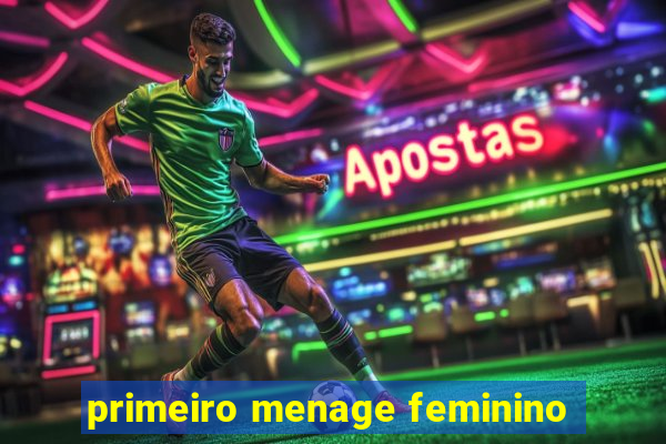 primeiro menage feminino